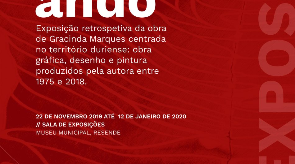 Exposição “Por onde ando” de Gracinda Marques