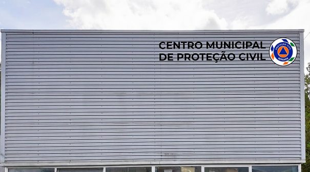 Município cria Centro Municipal de Proteção Civil