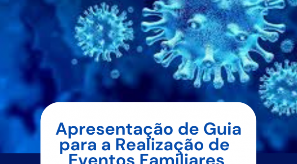 Apresentação do Guia para a realização de eventos de natureza familiar