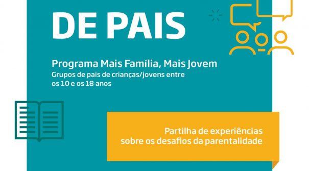 Programa Parentalidade Sábia: “Mais Família, Mais Jovem”