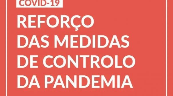 Reforço das Medidas de Controlo da Pandemia