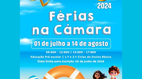 Férias na Câmara – Verão 2024 | Abertas Inscrições