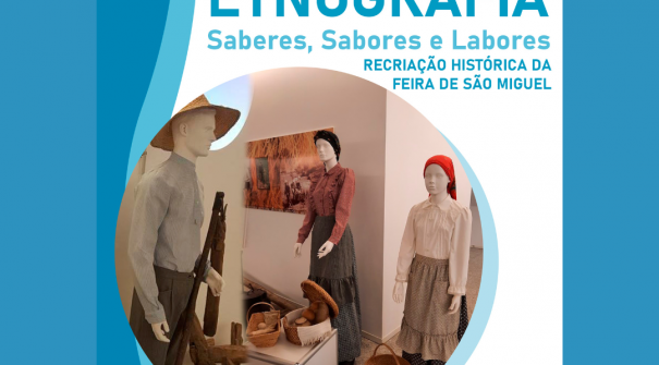 Ateliê de Etnografia | Recriação da Feira de S. Miguel