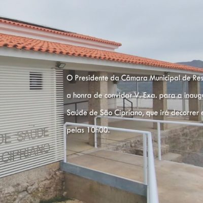 Inauguração da obra da Unidade de Saúde de São Cipriano