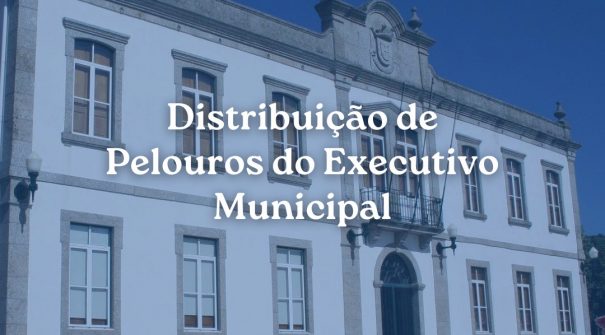Distribuição de Pelouros do Executivo Municipal