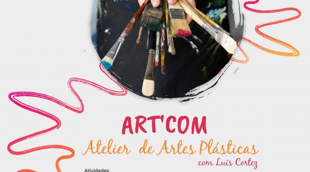 Art’Com – Atelier de Artes Plásticas com Luís Cortez