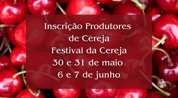 Festival da Cereja | Inscrições para produtores de cereja