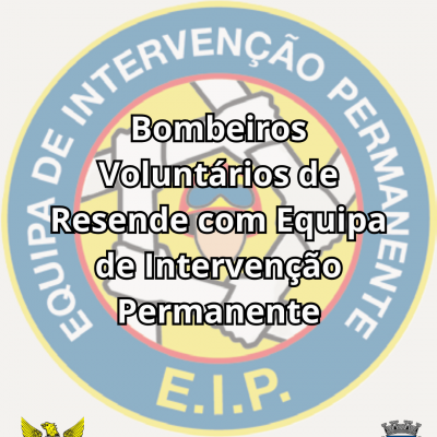 Bombeiros Voluntários de Resende com Equipa de Intervenção Permanente