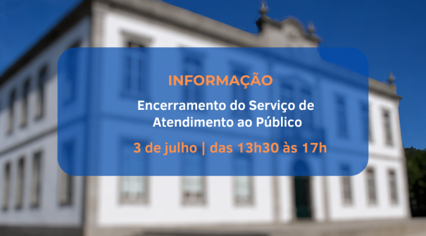 Informação | Encerramento do Serviço de Atendimento ao Público