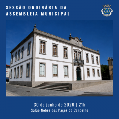 Sessão Ordinária da Assembleia Municipal | 30 de junho