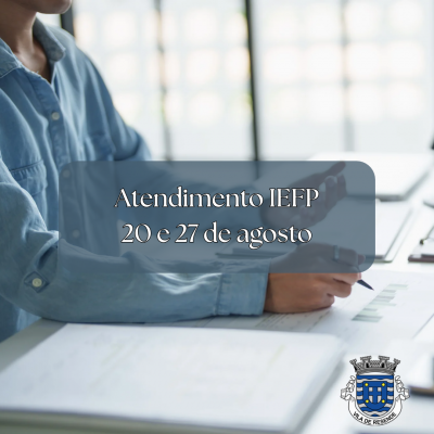 Atendimento IEFP | 20 e 27 de agosto