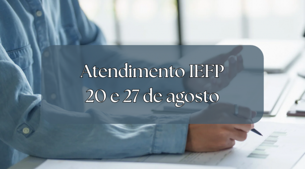 Atendimento IEFP | 20 e 27 de agosto
