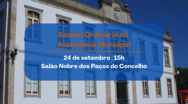 Sessão Ordinária da Assembleia Municipal | 24 de setembro